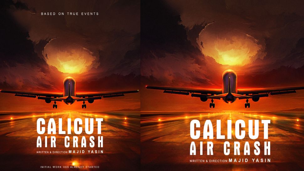 Calicut Aircrash: വിമാന ദുരന്ത ചിത്രം "കാലിക്കറ്റ് എയർ ക്രാഷ് " ഒരുങ്ങുന്നു; ചിത്രം ഒരുക്കുന്നത് നൂതന സാങ്കേതിക മികവിൽ Calicut Aircrash: വിമാന ദുരന്ത ചിത്രം "കാലിക്കറ്റ് എയർ ക്രാഷ് " ഒരുങ്ങുന്നു; ചിത്രം ഒരുക്കുന്നത് നൂതന സാങ്കേതിക മികവിൽ