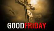 Good Friday 2025: ഇന്ന് ദുഃഖവെളളി; യേശുവിന്‍റെ കുരിശുമരണത്തിന്‍റെ ഓര്‍മ്മ പുതുക്കി ക്രൈസ്തവർ