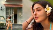 Sara Ali Khan : ബിക്കിനിയിൽ ഹോട്ടായി സാറാ അലി ഖാൻ