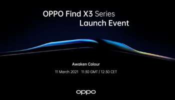 Oppo Find X3 series മാർച്ച് 11 നെത്തും; ക്യാമറ, ഫീച്ചറുകൾ തുടങ്ങി അറിയേണ്ടതെല്ലാം?