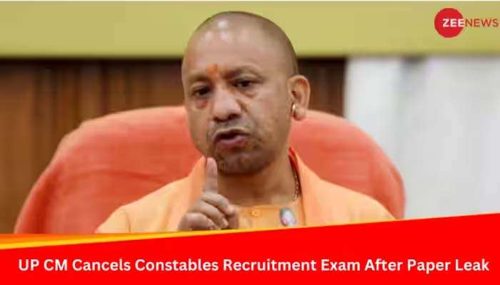 UP Constables Exam Cancels: പേപ്പർ ചോർച്ച, യുപി കോൺസ്റ്റബിൾ പരീക്ഷ റദ്ദാക്കി, 6 മാസത്തിനുള്ളിൽ വീണ്ടും പരീക്ഷ 